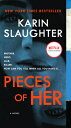 PIECES OF HER(A) KARIN SLAUGHTER