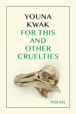 For This and Other Cruelties FOR THIS & OTHER CRUELTIES （Kuhl House Poets） 