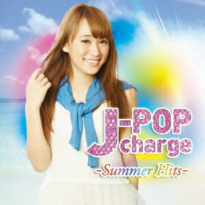 J-POP charge〜Summer Hits〜