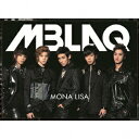 MONA　LISA（初回限定盤A CD+DVD） [ MBLAQ ]