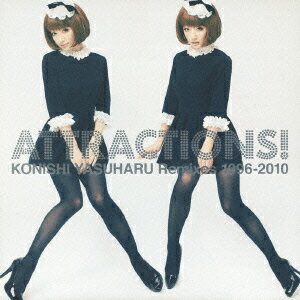 ATTRACTIONS! KONISHI YASUHARU Remixes 1996-2010 [ 小西康陽 ]