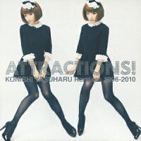 ATTRACTIONS! KONISHI YASUHARU Remixes 1996-2010