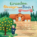 ŷ֥å㤨GrandmaOrangesandBirds1 Ѹǡ֤ФȥߥȾĻ [ Ҥ ]פβǤʤ1,320ߤˤʤޤ