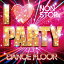 I LOVE PARTY Welcome 2 da DANCE FLOOR [ (V.A.) ]