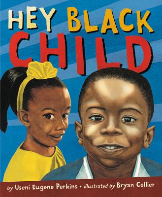 Hey Black Child HEY BLACK CHILD-BOARD [ Useni Eugene Perkins ]