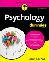 Psychology for Dummies PSYCHOLOGY FOR DUMMIES 3/E Adam Cash