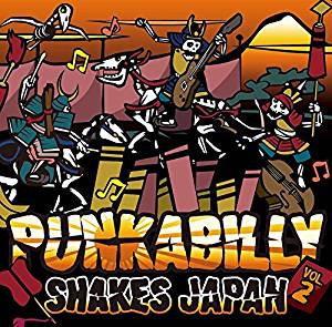 PUNKABILLY SHAKES JAPAN VOL.2