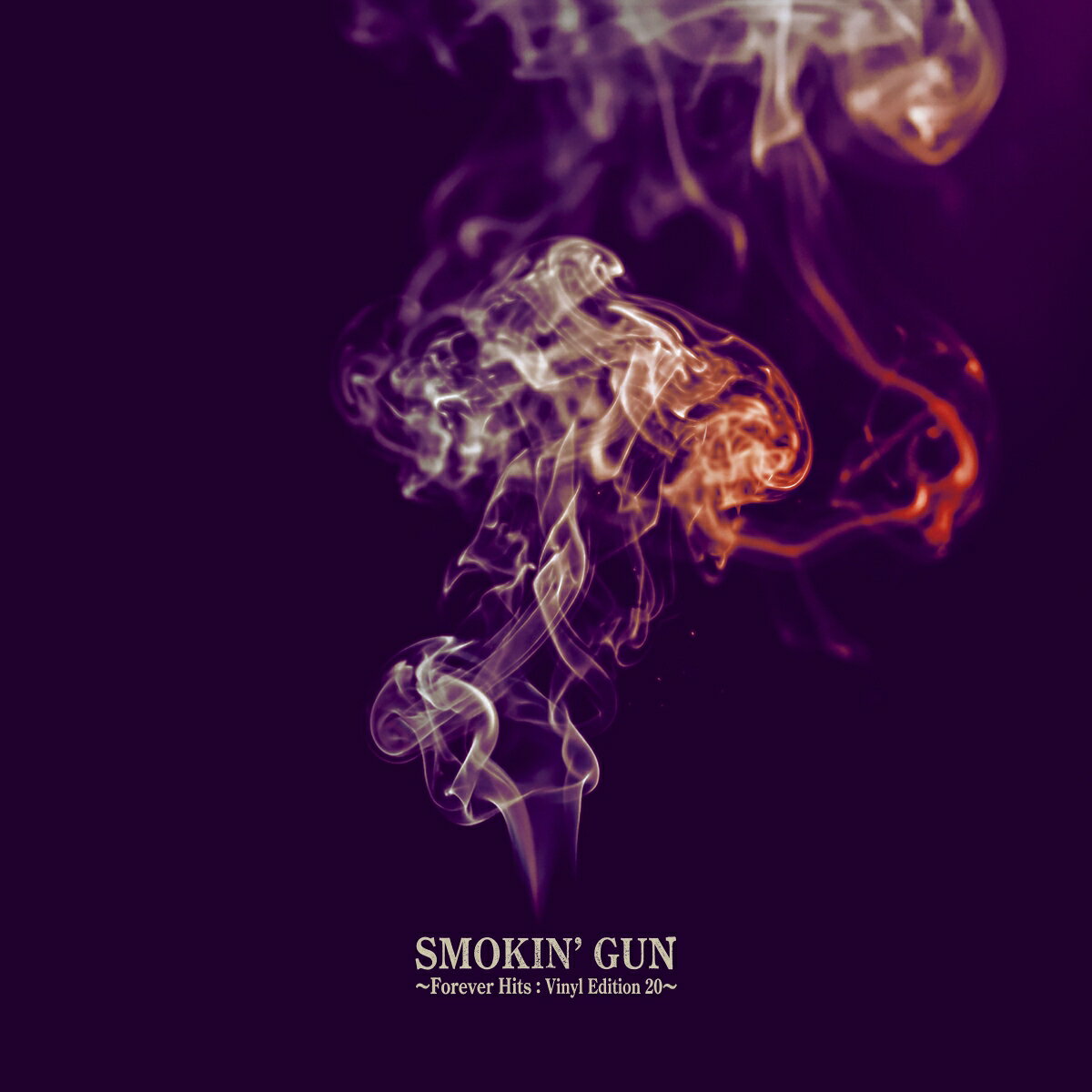 SMOKIN' GUN 〜Forever Hits：Vinyl Edition 20〜【完全生産限定アナログ盤】