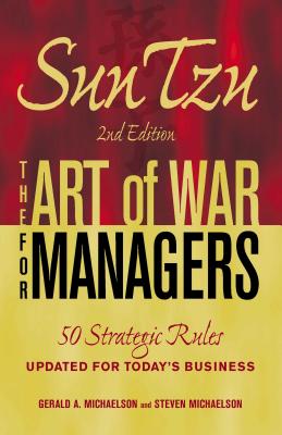 Sun Tzu's Ihe Art of WarR, written in 500 B.C., has achieved international recognition as the foundation of Eastern military strategy.