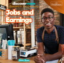Jobs and Earnings JOBS & EARNINGS (Discover More: Economics in Your Community) [...
