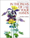 In the palms of your hands Paintings，poems，and essay 星野富弘