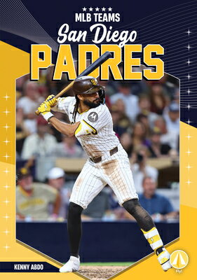 San Diego Padres SAN DIEGO PADRES （Mlb Teams） [ Kenny Abdo ]