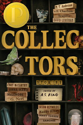 The Collectors: Stories COLLECTORS STORIES [ A. S. King ]