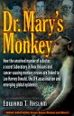 Dr. Mary's Monkey: How the Unsolved Murder of a Doctor, a Secret Laboratory in N...