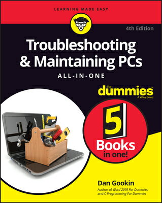 Troubleshooting & Maintaining PCs All-In-One for Dummies TROUBLESHOOTING & MAINTAINING [ Dan Gookin ]