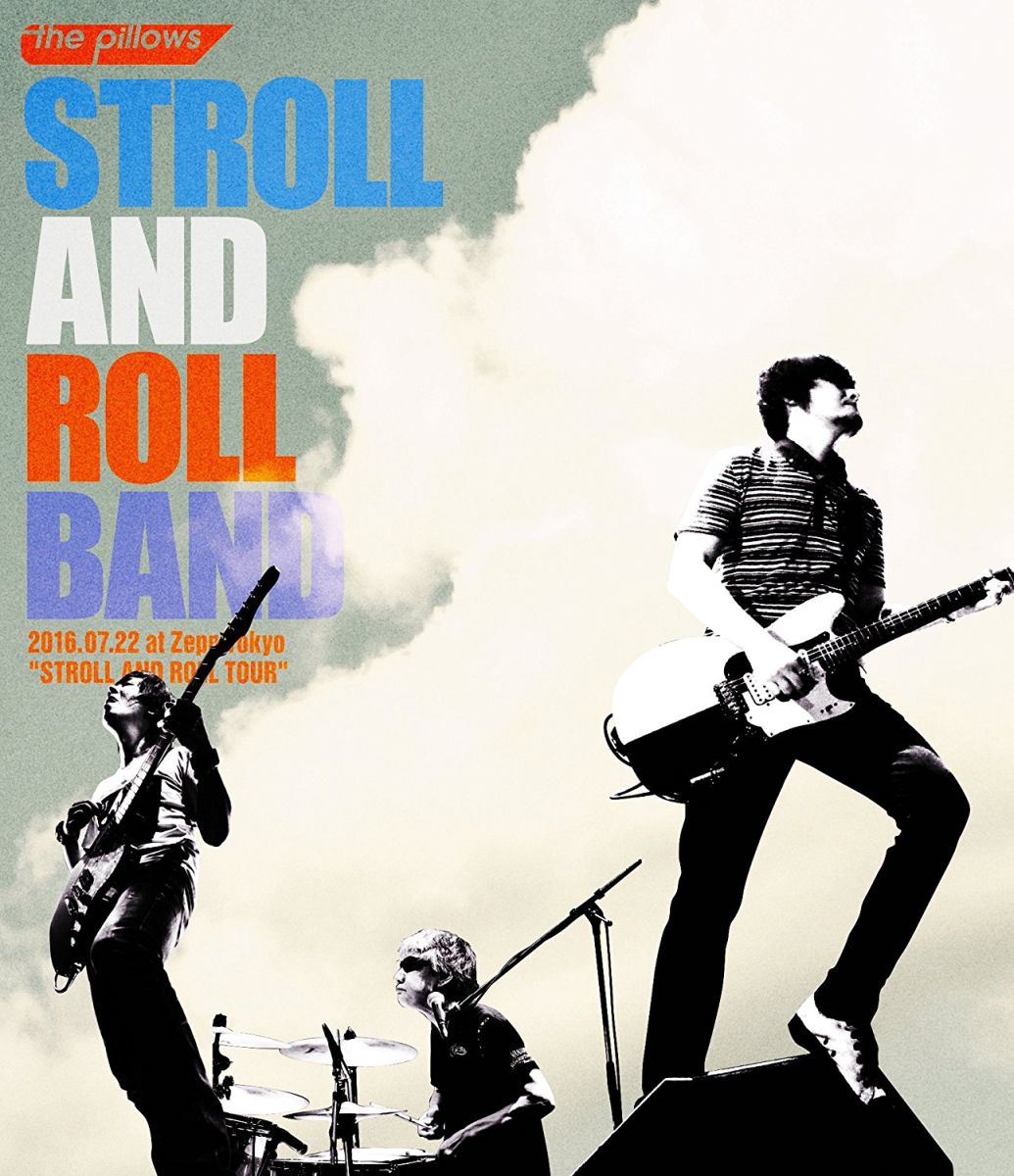 STROLL AND ROLL BAND 2016.07.22 at Zepp Tokyo “STROLL AND ROLL TOUR"【Blu-ray】