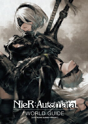 Nier: Automata World Guide Volume 1 NIER AUTOMATA WORLD GD V01 Square Enix