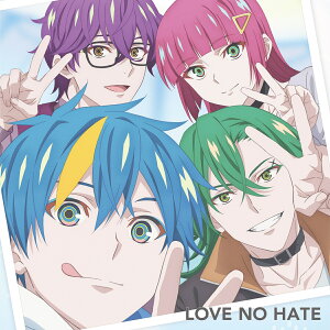 TVアニメ『テクノロイド オーバーマインド』オープニングテーマ「LOVE NO HATE」