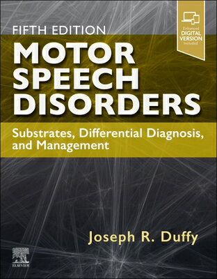 Motor Speech Disorders: Substrates, Differential Diagnosis, and Management MOTOR SPEECH DISORDERS 5/E 