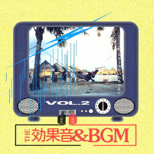 THE効果音&BGM VOL.2 [ (効果音) ]