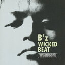 【特典】WICKED BEAT(B'z 35th Anniversary ステッカー) [ B'z ]