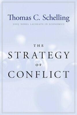 The Strategy of Conflict: With a New Preface by the Author