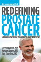 Redefining Prostate Cancer: Why One Size Does Not Fit All REDEFINING PROSTATE CANCER 