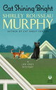 Cat Shining Bright CAT SHINING BRIGHT （Joe Grey Mystery） Shirley Rousseau Murphy