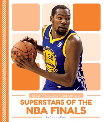 Superstars of the NBA Finals SUPERSTARS OF THE NBA FINALS （Sports' Greatest Superstars） [ Brendan Flynn ]