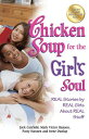 Chicken Soup for the Girl 039 s Soul: Real Stories by Real Girls about Real Stuff CSF THE GIRLS SOUL （Chicken Soup for the Soul） Jack Canfield