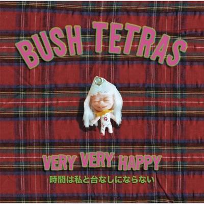 【輸入盤】Very Very Happy Bush Tetras