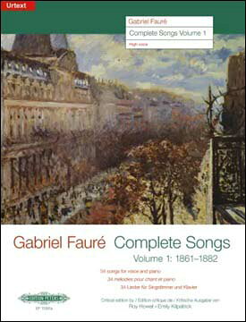 フォーレ, Gabriel-Urbain: フォーレ歌曲全集 第1巻(高声用): 1861年ー1882年/Howat & Kilpatrick編 