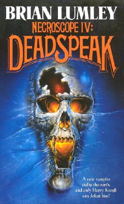 Necroscope IV: Deadspeak NECROSCOPE NECROSCOPE IV DEADS （Necroscope (Paperback)） [ Brian Lumley ]