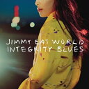 【輸入盤】Integrity Blues Jimmy Eat World