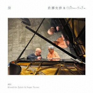 葵 [ 佐藤允彦&ロジャー・ターナー ]