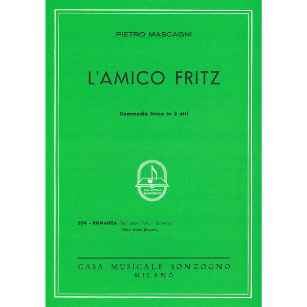 【輸入楽譜】マスカーニ, Pietro: オペラ「友人フリッツ」 第3幕より 私の摘んだこの花を(ソプラノ)(伊語)