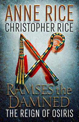 Ramses the Damned: The Reign of Osiris RAMSES THE DAMNED THE REIGN OF （Ramses the Damned） 
