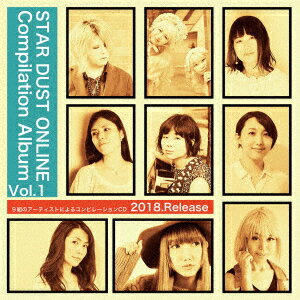 (V.A.)スター ダスト オンラインコンピレーション ボリューム 1 発売日：2018年11月14日 予約締切日：2018年11月10日 STAR DUST ONLINE COMPILATION VOL.1 JAN：4573178310333 FNZRー2486 FeniZonRecords ダイキサウンド(株) [Disc1] 『STAR DUST ONLINEコンピレーション Vol.1』／CD CD JーPOP ポップス