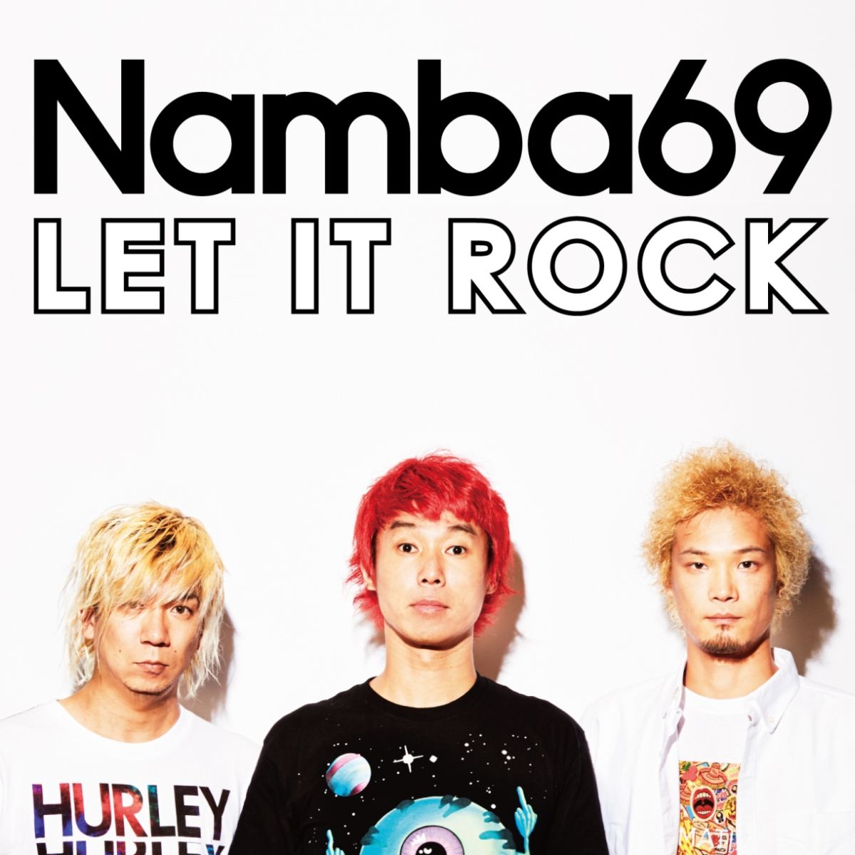 LET IT ROCK [ Namba69 ]
