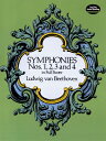 Symphonies Nos. 1, 2, 3 and 4 in Full Score SYMPHONIES NOS 1 2 3 4 IN FU （Dover Orchestral Music Scores） Ludwig Van Beethoven