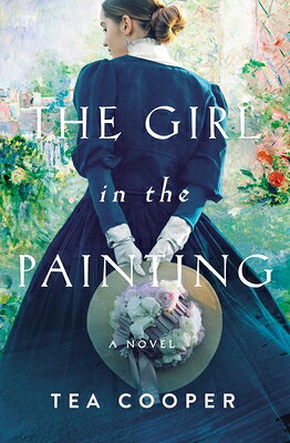GIRL IN THE PAINTING Tea Cooper THOMAS NELSON PUB2021 Paperback English ISBN：9780785240334 洋書 Fiction & Literature（小説＆文芸） Fiction