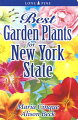 A new gardening book for New York with over 300 full-color photos filled with plants that are best for your garden: annuals, perennials, trees & shrubs. vines, roses, bulbs, ornamental grasses and herbs. Includes habitat, height and spread; info on soil, light and water and tips on how best to use the plant in your garden.