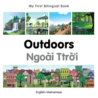 My First Bilingual Book-Outdoors (English-Vietnamese)