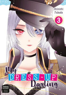 My Dress-Up Darling 03 MY DRESS-UP DARLING 03 （My Dress-Up Darling） [ Shinichi Fukuda ]