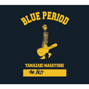 YAMAZAKI MASAYOSHI the BEST/BLUE PERIOD [ 山崎まさよし ]