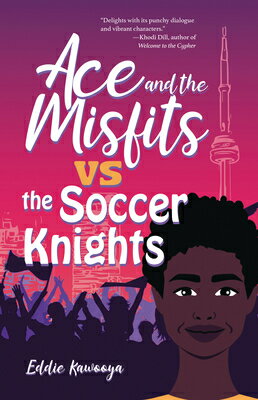 樂天商城 - Ace and the Misfits vs. the Soccer Knights ACE & THE MISFITS VS THE SOCCE [ Eddie Kawooya ]
