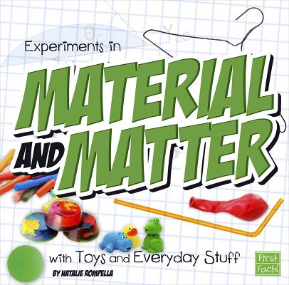 Experiments in Material and Matter with Toys and Everyday Stuff EXPERIMENTS IN MATERIAL & MATT （Fun Science） 