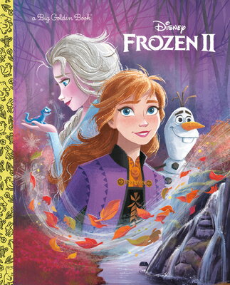 Frozen 2 Big Golden Book (Disney Frozen 2) FROZEN 2 BIG GOLDEN BK (DISNEY （Big Golden Book） Bill Scollon