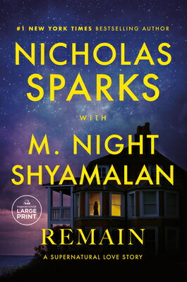 Remain: A Supernatural Love Story REMAIN -LP [ Nicholas Sparks ]