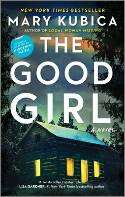 The Good Girl GOOD GIRL R/E [ Mary Kubica ]